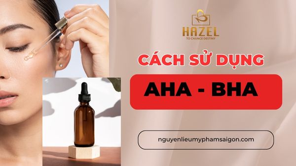 Cách dùng AHA và BHA