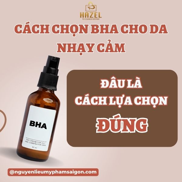 cách lựa chọn BHA cho làn da nhạy cảm đúng chuẩn