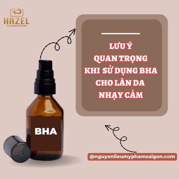 những lưu ý quan trọng khi lựa chọn BHA cho da nhạy cảm