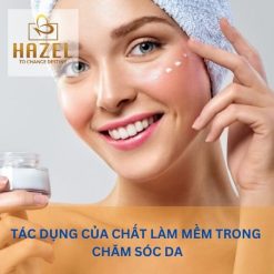 Chất làm mềm tring mỹ phẩm có công dụng gì?