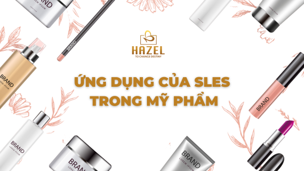 Tác dụng và ứng dụng của sodium lauryl ether sulfate
