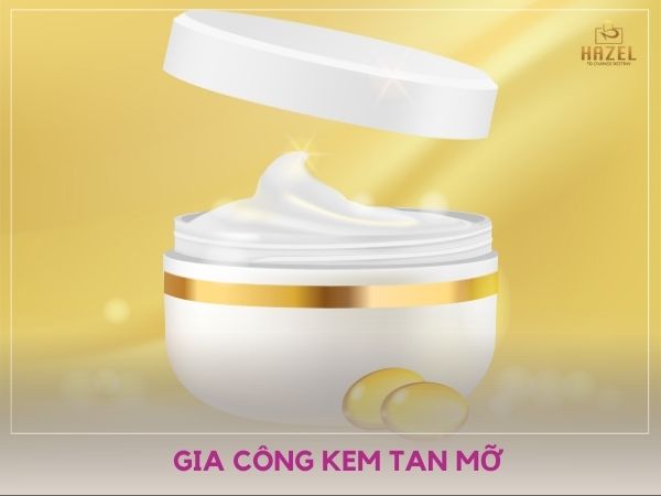 Gia công kem tan mỡ hiệu quả